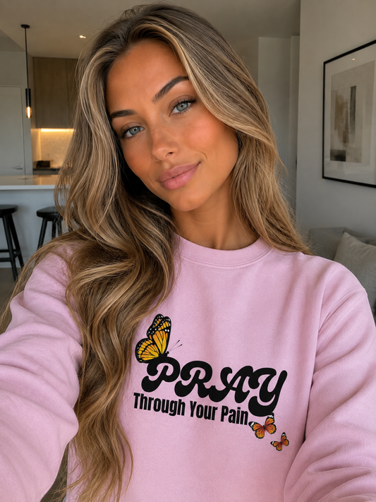 Pray Through Your Pain Faith-Based Unisex Sweatshirt | Christian Crewneck