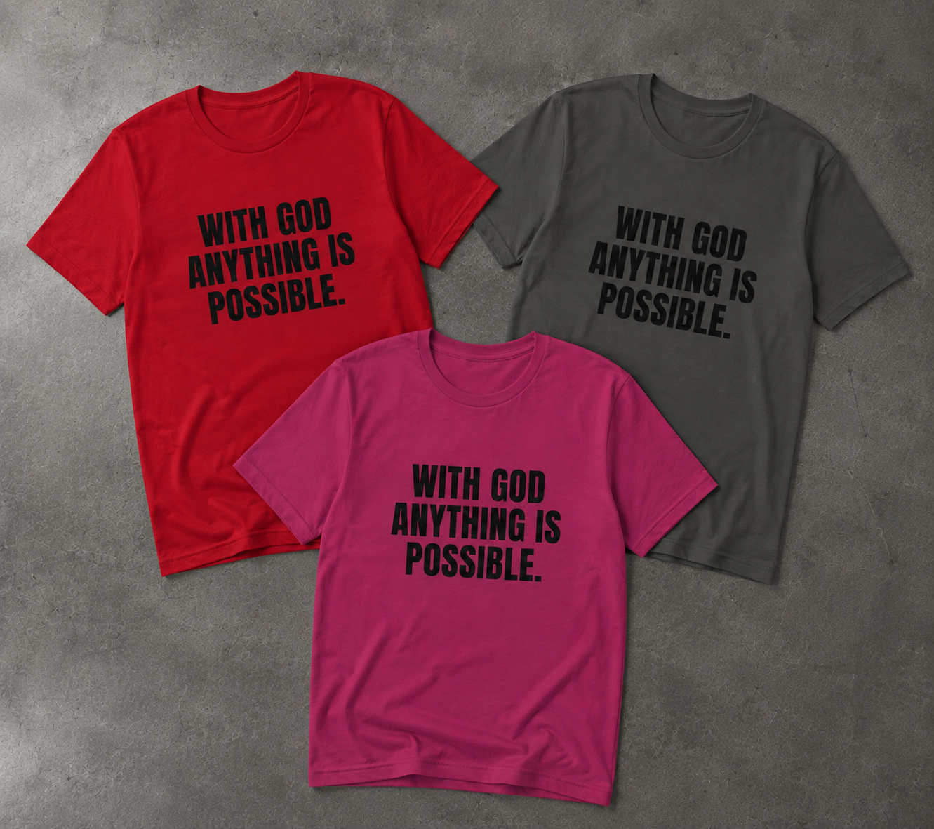 With God Anything Is Possible Faith-Based Unisex T-Shirt