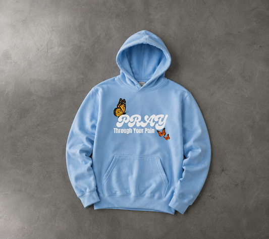 Pray Through Your Pain Faith-Based Unisex Hoodie | Christian Hoodie