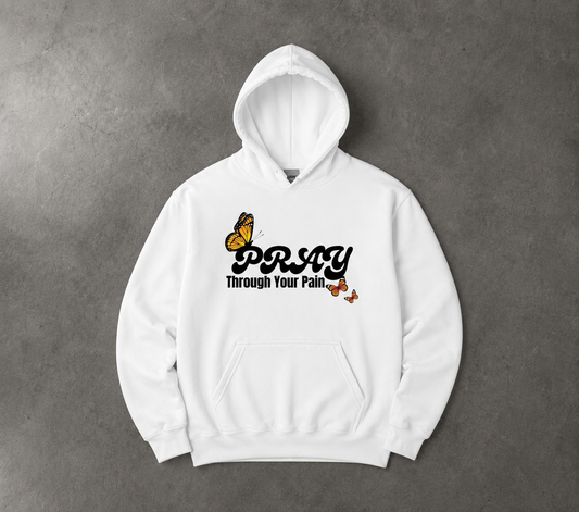 Pray Through Your Pain Faith-Based Unisex Hoodie | Christian Hoodie