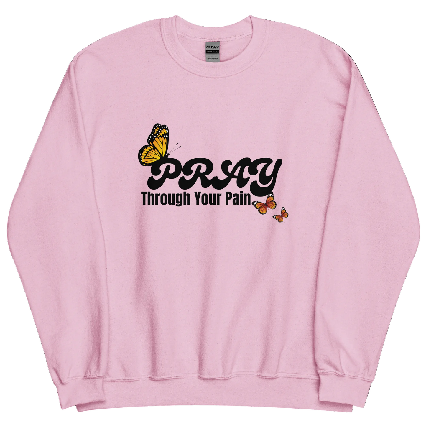 Pray Through Your Pain Faith-Based Unisex Sweatshirt | Christian Crewneck