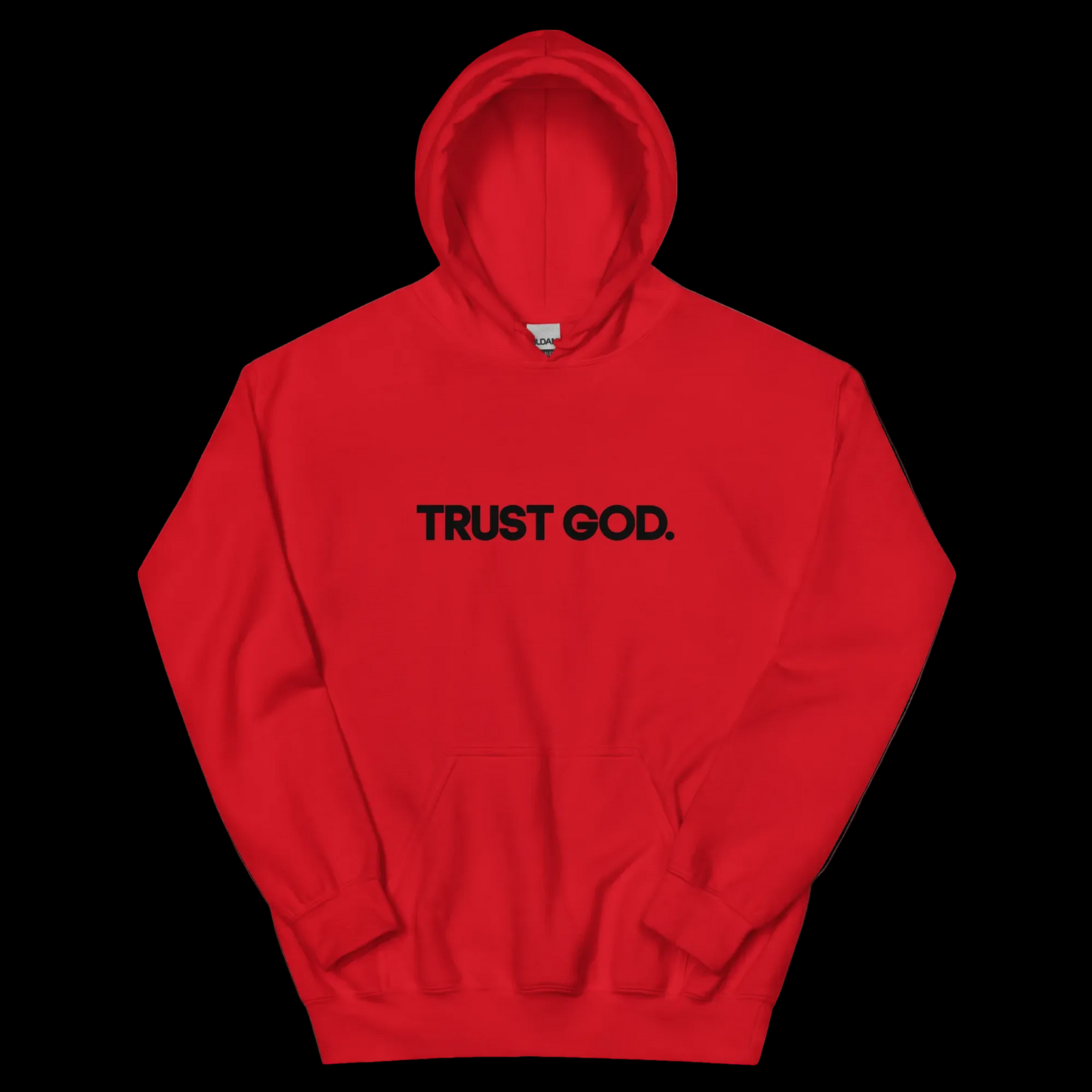 Trust God Faith-Based Unisex Hoodie
