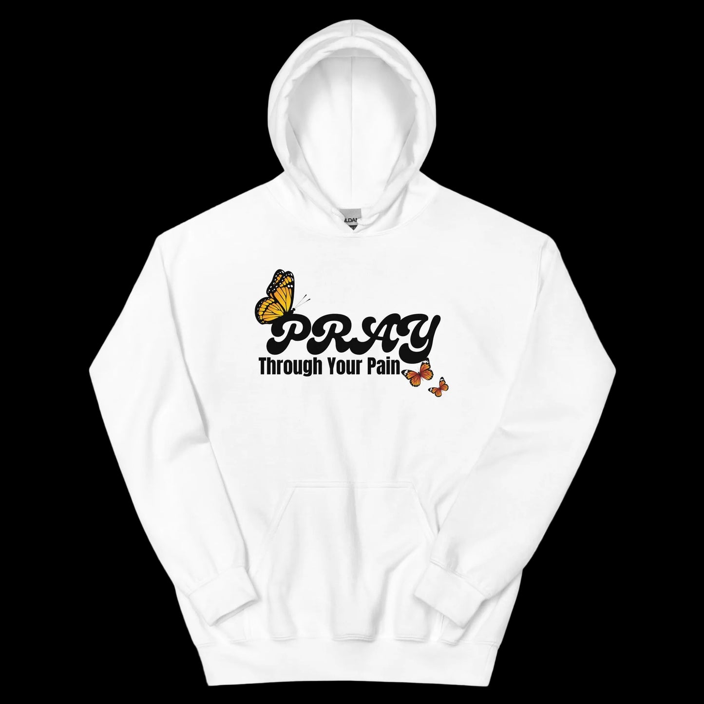 Pray Through Your Pain Faith-Based Unisex Hoodie | Christian Hoodie