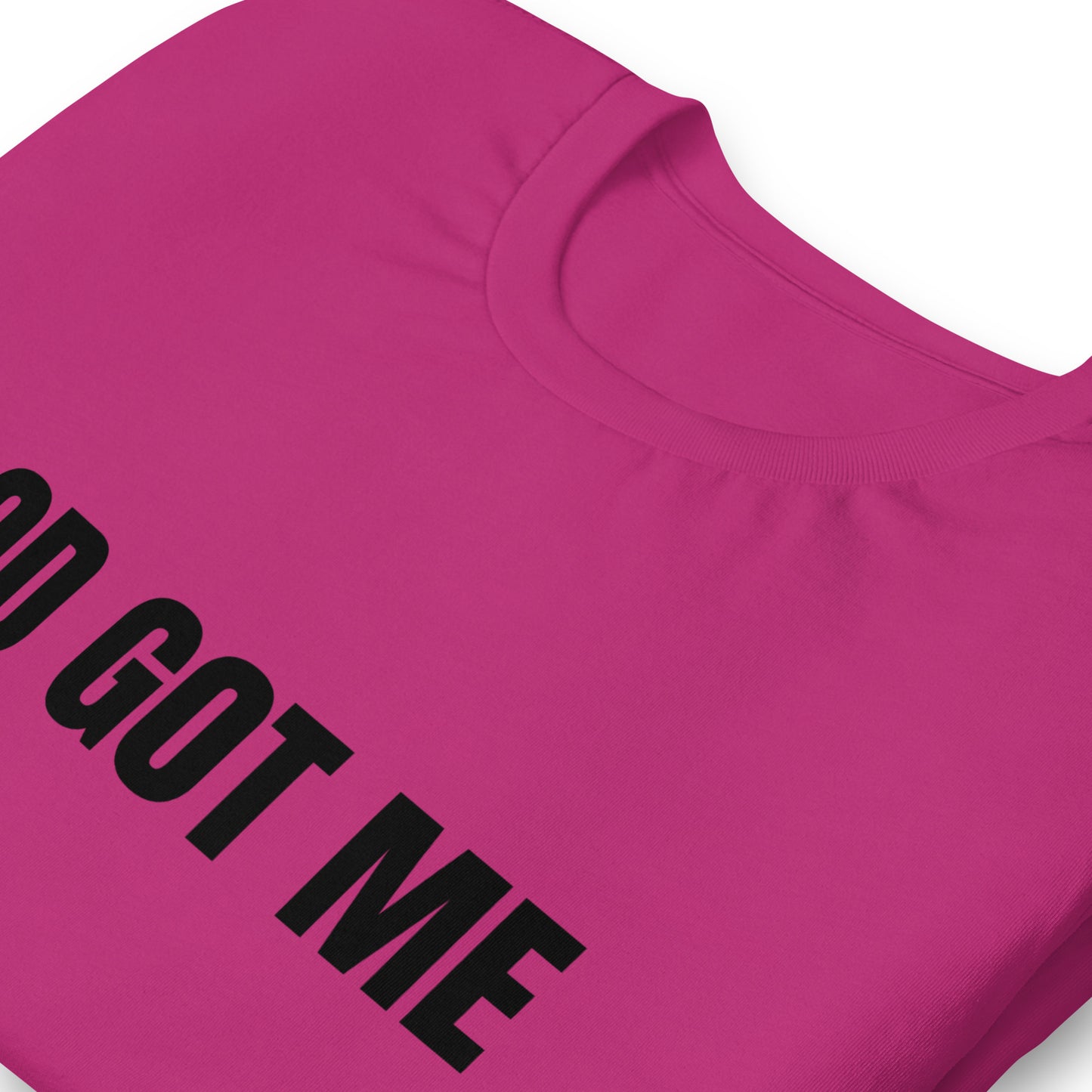 God Got Me Faith-Based Unisex T-Shirt | Christian T-Shirt