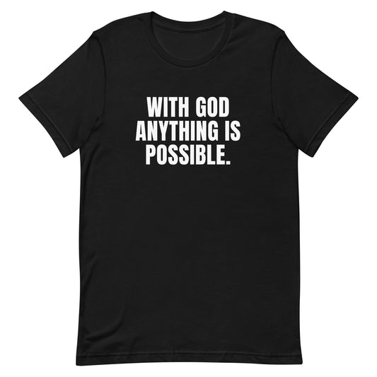 With God Anything Is Possible Faith-Based T-Shirt – Black