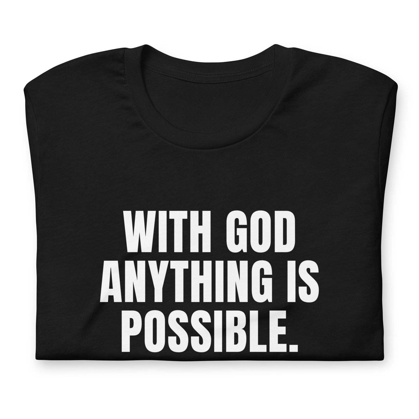 With God Anything Is Possible Faith-Based T-Shirt – Black